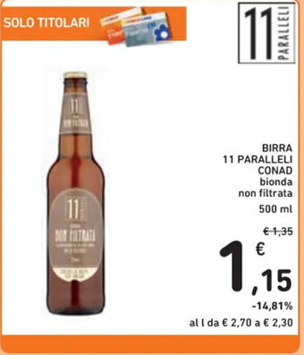 Spazio Conad BIRRA 11 PARALLELI CONAD 500 ml offerta