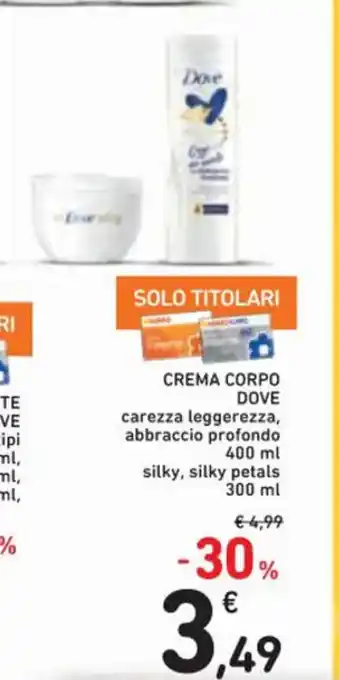 Spazio Conad CREMA CORPO Dove 300 ml offerta
