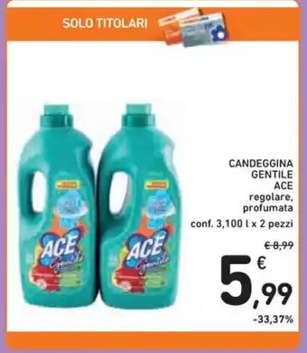 Spazio Conad CANDEGGINA GENTILE ACE conf. 3,100 l x 2 pezzi offerta