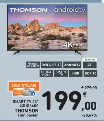 Spazio Conad SMART TV 43" 43UG6400 THOMSON offerta