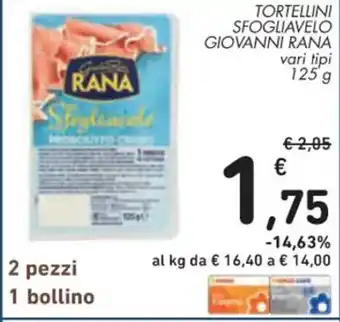 Spazio Conad TORTELLINI SFOGLIAVELO GIOVANNI RANA vari tipi 125 g offerta