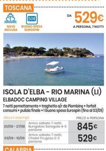 Eurospin ISOLA D'ELBA - RIO MARINA (LI) ELBADOC CAMPING VILLAGE offerta