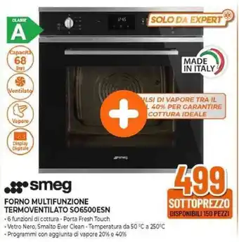 Expert smeg FORNO MULTIFUNZIONE TERMOVENTILATO SO6500ESN offerta