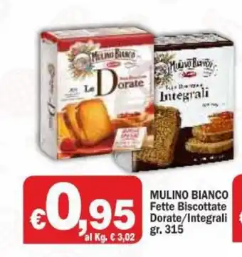 Primo Prezzo Mulino Bianco Fette Biscottate Dorate/Integrali 315gr offerta