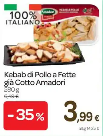 Carrefour Express Kebab di Pollo a Fette già Cotto Amadori 280 g offerta
