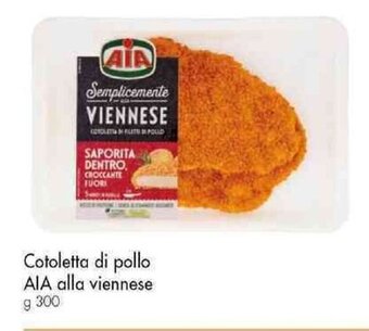 Famila Superstore Cotoletta di pollo AIA alla viennese g 300 offerta