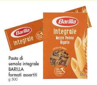 Famila Superstore Pasta di semola integrale BARILLA formati assortiti g 500 offerta
