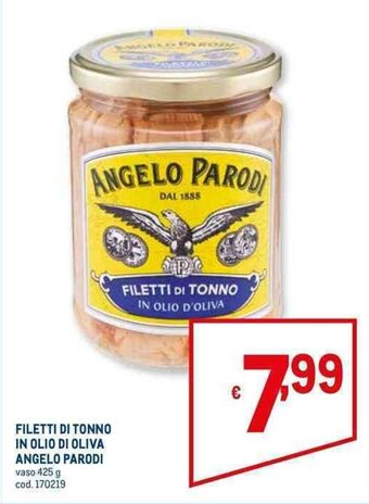 FILETTI DI TONNO IN OLIO DI OLIVA ANGELO PARODI vaso 425 g