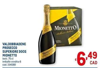 Metro VALDOBBIADENE PROSECCO SUPERIORE DOCG MIONETTO bott. 75 cl offerta