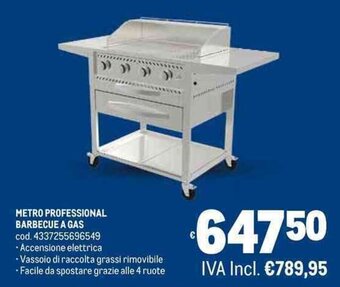 Metro METRO PROFESSIONAL BARBECUE A GAS offerta