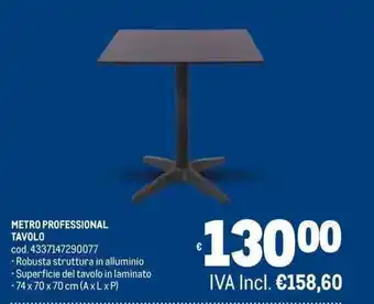 Metro METRO PROFESSIONAL TAVOLO offerta