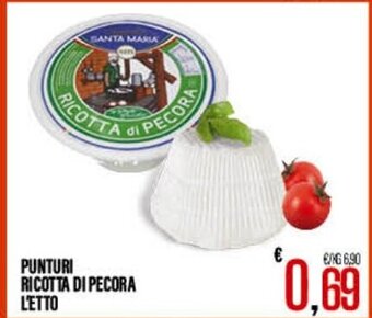 Supermercati EffePiù PUNTURI RICOTTA DI PECORA L'ETTO offerta