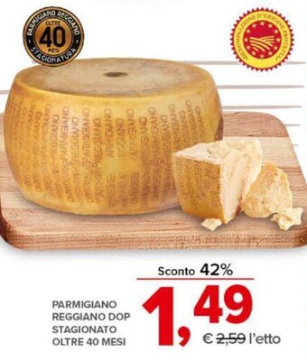 Todis PARMIGIANO REGGIANO DOP STAGIONATO OLTRE 40 MESI offerta