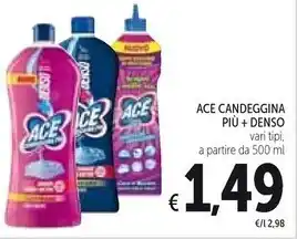Spazio Conad Ace candeggina piu + denso offerta