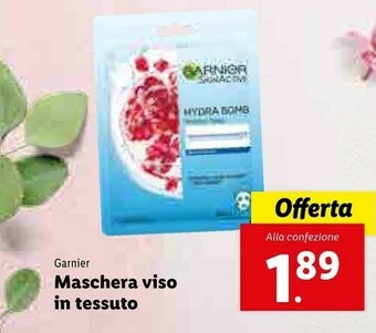 Lidl Garnier Maschera Viso In Tessuto offerta