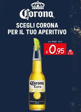 Zona Corona SCEGLI CORONA PER IL TUO APERITIVO offerta