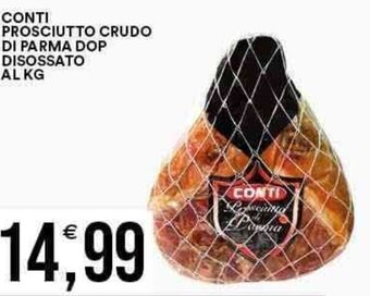 Vantaggio Cash&Carry CONTI PROSCIUTTO CRUDO DI PARMA DOP DISOSSATO AL KG offerta