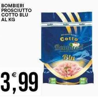 Vantaggio Cash&Carry BOMBIERI PROSCIUTTO COTTO BLU AL KG offerta
