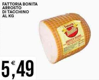 Vantaggio Cash&Carry FATTORIA BONITA ARROSTO DI TACCHINO AL KG offerta