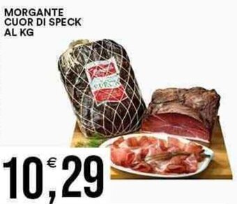 Vantaggio Cash&Carry MORGANTE CUOR DI SPECK AL KG offerta