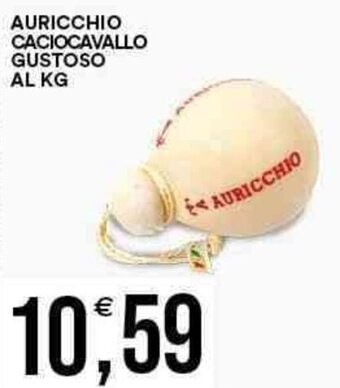 Vantaggio Cash&Carry AURICCHIO CACIOCAVALLO GUSTOSO AL KG offerta