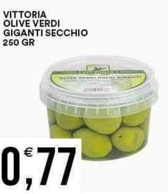 Vantaggio Cash&Carry VITTORIA OLIVE VERDI GIGANTI SECCHIO 250 GR offerta