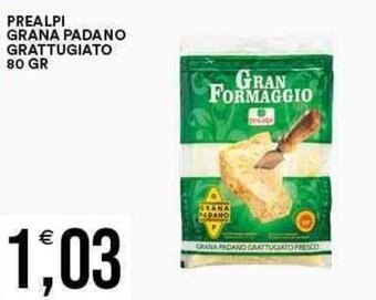 Vantaggio Cash&Carry PREALPI GRANA PADANO GRATTUGIATO 80 GR offerta