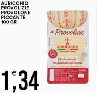 Vantaggio Cash&Carry AURICCHIO PROVOLIZIE PROVOLONE PICCANTE 100 GR offerta