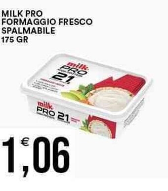 Vantaggio Cash&Carry MILK PRO FORMAGGIO FRESCO SPALMABILE 175 GR offerta