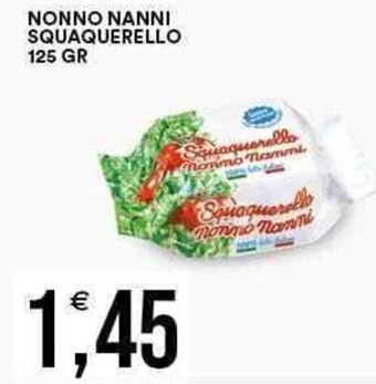 Vantaggio Cash&Carry NONNO NANNI SQUAQUERELLO 125 GR offerta