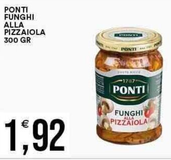Vantaggio Cash&Carry PONTI FUNGHI ALLA PIZZAIOLA 300 GR offerta