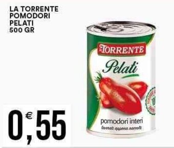 Vantaggio Cash&Carry LA TORRENTE POMODORI PELATI 500 GR offerta