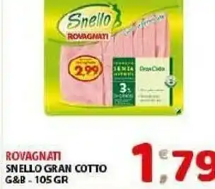 Mio Market Rovagnati Snello Gran Cotto G & B offerta
