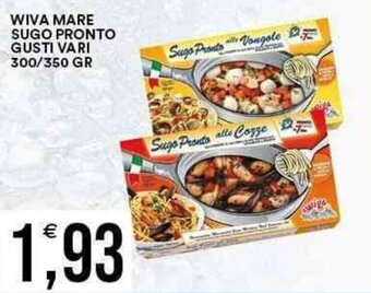 Vantaggio Cash&Carry WIVA MARE SUGO PRONTO GUSTI VARI 300/350 GR offerta