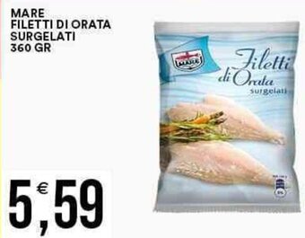 Vantaggio Cash&Carry MARE FILETTI DI ORATA SURGELATI 360 GR offerta