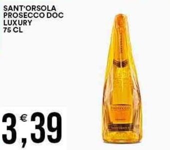 Vantaggio Cash&Carry SANT'ORSOLA PROSECCO DOC LUXURY 75 CL offerta