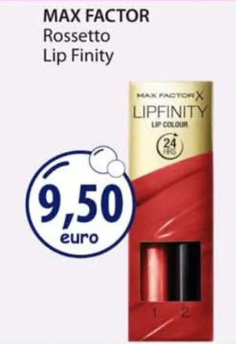 Acqua & Sapone MAX FACTOR Rossetto Lip Finity offerta