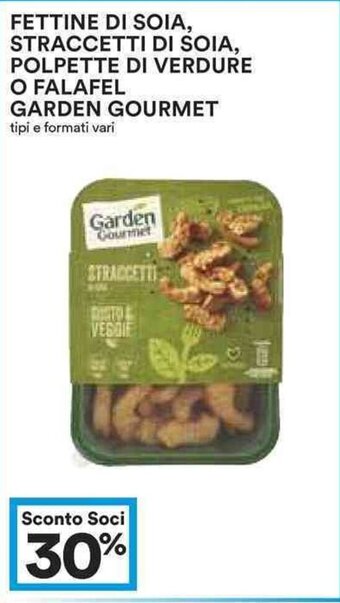 Coop FETTINE DI SOIA, STRACCETTI DI SOIA, POLPETTE DI VERDURE O FALAFEL GARDEN GOURMET offerta