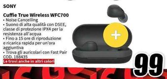 MediaWorld SONY Cuffie True Wireless WFC700 offerta