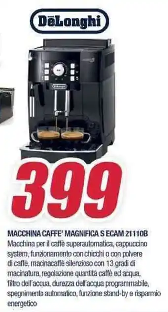 Trony DeLonghi MACCHINA CAFFE' MAGNIFICAS ECAM 21110B offerta