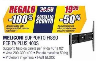 Trony MELICONI SUPPORTO FISSO PER TV PLUS 400S offerta