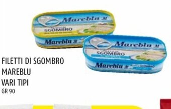 Il Centesimo FILETTI DI SGOMBRO MAREBLU VARI TIPI gr 90 offerta