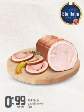 Ottimo Market BLU ITALIA porchetta arrosto offerta