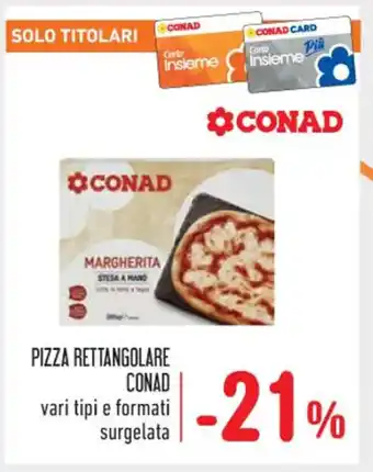 Spazio Conad PIZZA RETTANGOLARE CONAD offerta