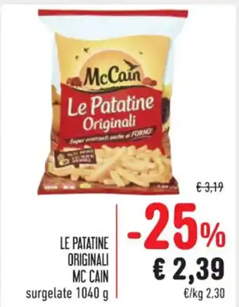 Spazio Conad LE PATATINE ORIGINALI MC CAIN surgelate 1040 g offerta
