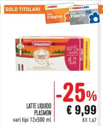 Spazio Conad LATTE LIQUIDO PLASMON vari tipi 12x500 ml offerta