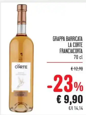 Spazio Conad GRAPPA BARRICATA LA CORTE FRANCIACORTA 70 cl offerta