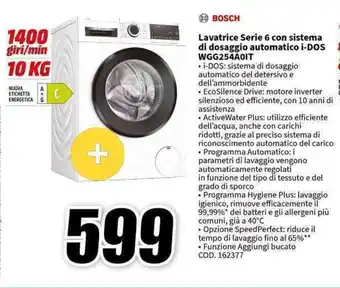 MediaWorld BOSCH Lavatrice Serie 6 con sistema di dosaggio automatico i-DOS WGG254A0IT offerta
