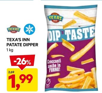 DPiù Texa's inn patate dipper offerta
