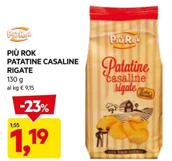 DPiù Più rok patatine casaline rigate offerta